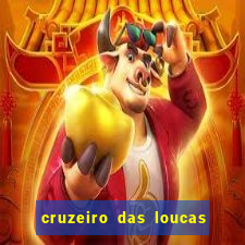 cruzeiro das loucas filme completo dublado topflix